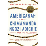 Americanah by Chimamanda Ngozi Adichie