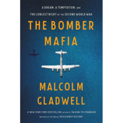 The Bomber Mafia: A Story Set In War